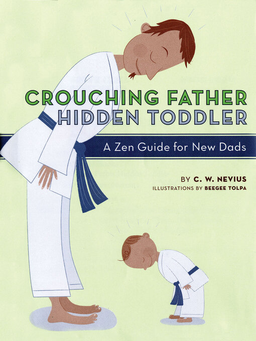 Title details for Crouching Father, Hidden Toddler by C.W. Nevius - Wait list